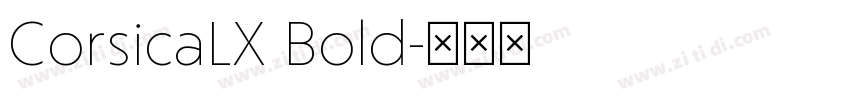 CorsicaLX Bold字体转换